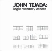 John Tejada - Logic Memory Center lyrics