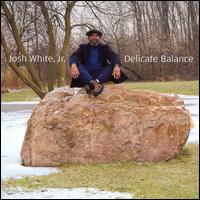 Josh White Jr. - Delicate Balance lyrics