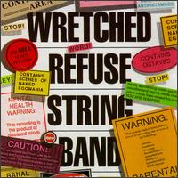Wretched Refuse String Band - Wretched Refuse String Band lyrics