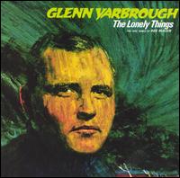 Glenn Yarbrough - The Lonely Things lyrics