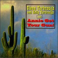 Glenn Yarbrough - Glenn & Holly Yarbrough Sing Annie Get Your Gun lyrics
