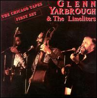 Glenn Yarbrough - The Chicago Tapes: First Set [live] lyrics