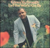 Glenn Yarbrough - Let the World Go By lyrics