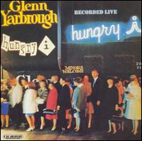 Glenn Yarbrough - Hungry I [live] lyrics
