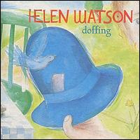 Helen Watson - Doffing lyrics