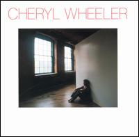 Cheryl Wheeler - Cheryl Wheeler lyrics