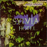 Cheryl Wheeler - Sylvia Hotel lyrics
