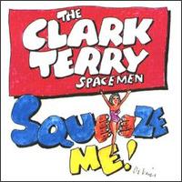 Clark Terry - Squeeze Me lyrics