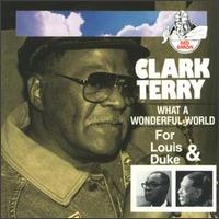Clark Terry - What a Wonderful World: For Lou lyrics