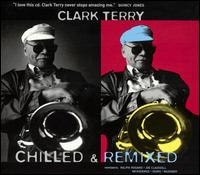 Clark Terry - Chilled & Remixed lyrics