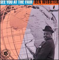Ben Webster - See You at the Fair lyrics