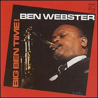 Ben Webster - Big Ben Time lyrics