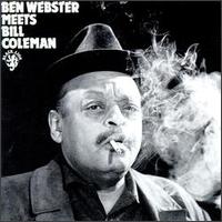 Ben Webster - Meets Bill Coleman lyrics
