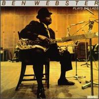 Ben Webster - Plays Ballads lyrics