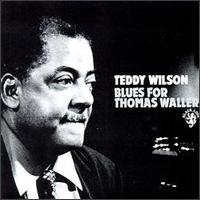 Teddy Wilson - Blues for Thomas Waller lyrics