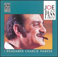 Joe Pass - I Remember Charlie Parker lyrics