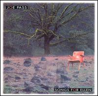 Joe Pass - Songs for Ellen lyrics