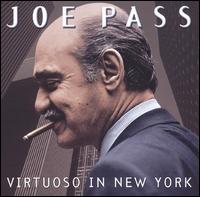 Joe Pass - Virtuoso in New York lyrics