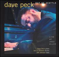 Dave Peck - Out of Seattle: Live at Jazz Alley lyrics