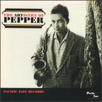 Art Pepper - The Artistry of Pepper lyrics