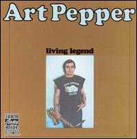 Art Pepper - Living Legend lyrics