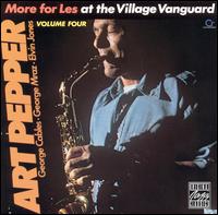 Art Pepper - More for Les: At the Village Vanguard, Vol. 4 lyrics