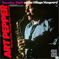 Art Pepper - Thursday Night at the Village Vanguard [live] lyrics