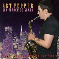 Art Pepper - San Francisco Samba: Live at Keystone Korner lyrics