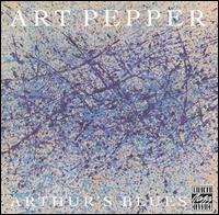 Art Pepper - Arthur's Blues lyrics