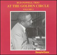 Bud Powell - At the Golden Circle, Vol. 2 [live] lyrics