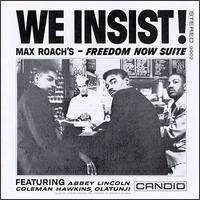 Max Roach - We Insist! Max Roach's Freedom Now Suite lyrics