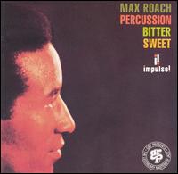 Max Roach - Percussion Bitter Sweet lyrics