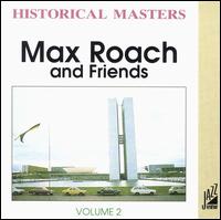 Max Roach - Max Roach and Friends, Vol. 2 lyrics