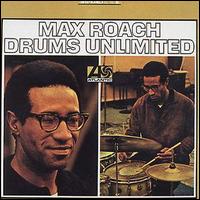Max Roach - Drums Unlimited lyrics