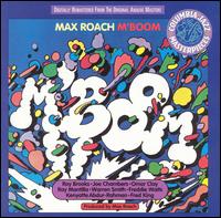 Max Roach - M'Boom lyrics