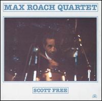 Max Roach - Scott Free lyrics