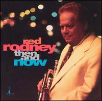 Red Rodney - Then and Now lyrics