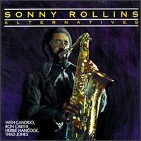 Sonny Rollins - Alternatives lyrics