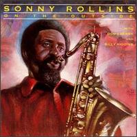 Sonny Rollins - On the Outside lyrics