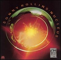 Sonny Rollins - Nucleus lyrics