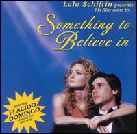 Lalo Schifrin - Something to Believe In lyrics