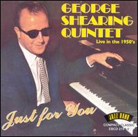 George Shearing - Just for You: Live in the 1950s lyrics