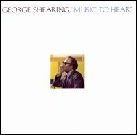 George Shearing - Music to Hear lyrics