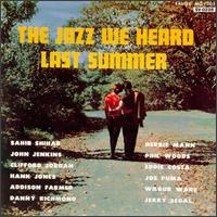 Sahib Shihab - Jazz We Heard Last Summer lyrics