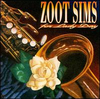 Zoot Sims - For Lady Day lyrics
