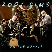 Zoot Sims - On the Korner lyrics