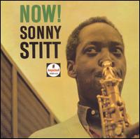 Sonny Stitt - Now! lyrics