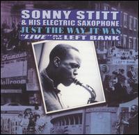 Sonny Stitt - Just the Way It Was: Live at the Left Bank lyrics