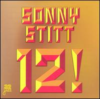 Sonny Stitt - 12! lyrics
