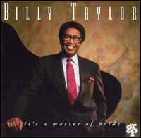 Billy Taylor - It's a Matter of Pride lyrics